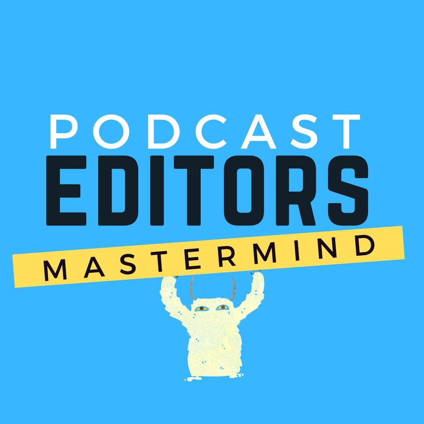 Podcast Editors Mastermind cover art